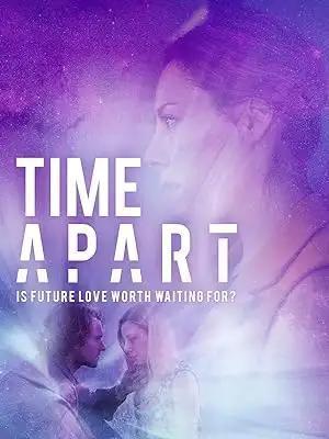 فيلم Time Apart 2020 مترجم - باهي فيلم